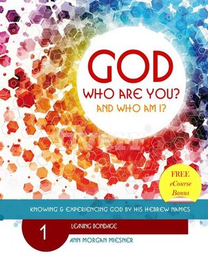 cover image of God Who Are You? and Who Am I? Knowing and Experiencing God by His Hebrew Names